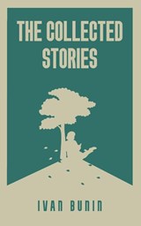 The Collected Stories of Ivan Bunin - Ivan Bunin - 9789370489998