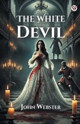 The White Devil (Edition1) - John Webster - 9789370810815