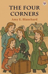 The Four Corners (Edition1) - Amy E Blanchard - 9789370817746