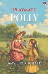 Playmate Polly (Edition1) - Amy E Blanchard - 9789370817906
