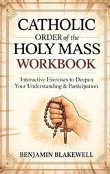 Catholic Order of the Holy Mass Workbook - Benjamin Blakewell - 9789371230100