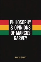 Philosophy & Opinions Of Marcus Garvey - Marcus Garvey - 9789371235884