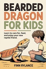 Bearded Dragon for Kids - Finn Rylance - 9789371236362