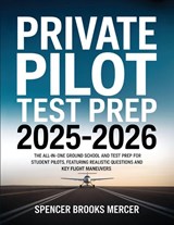 Private Pilot Test Prep 2025-2026 - Spencer Brooks Mercer - 9789371238465