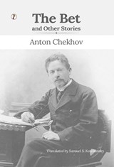 The Bet and Other Stories - Anton Pavlovich Chekhov - 9789371418966
