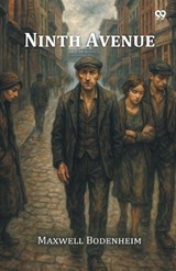 Ninth Avenue (Edition1) - Maxwell Bodenheim - 9789371464536