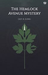 The Hemlock Avenue Mystery (Edition1) - Lily A Long - 9789371814485