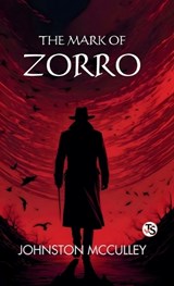 The Mark Of Zorro - Johnston McCulley - 9789372011258