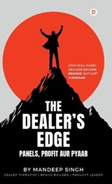 The Dealer's Edge Panels, Profit Aur Pyaar - Mandeep Singh - 9789372175417