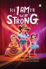 FOR I AM ME AND I AM STRONG - Tara Srinivasan - 9789373072029