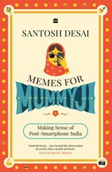 Memes For Mummyji - Santosh Desai - 9789373078700