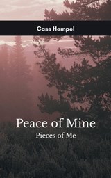 Peace of Mine Pieces of Me - Cassandra Hempel - 9789373140919