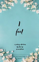 I feel - Shreya Srivastava - 9789373142883
