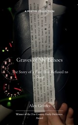Graves of My Echos The Story of a Past That Refused to Sleep - Alex Grimes - 9789373149196