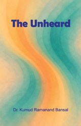 Unheard (short stories ) (Edition1st) - Kumud Ramanand Bansal - 9789374763131