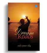 Dream Roads - Asif Anwar Alig - 9789375421924