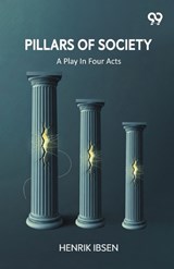Pillars Of Society - Henrik Johan Ibsen - 9789375556718