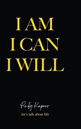 I Am, I Can, I Will - Ruby Kapoor - 9789376312290