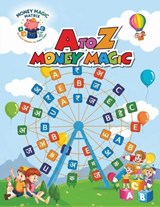 A to Z Money Magic - Rohit Jaiswal - 9789376312689
