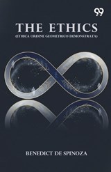 The Ethics - Benedict de Spinoza - 9789376390373