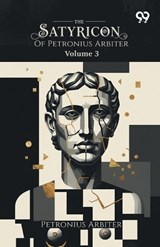 The Satyricon Of Petronius Arbiter - Petronius Arbiter - 9789376390588
