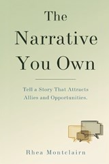 The Narrative You Own - Rhea Montclairn - 9789376551262