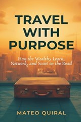 Travel With Purpose - Mateo Quiral - 9789376552252