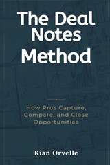 The Deal Notes Method - Kian Orvelle - 9789376557103