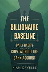 The Billionaire Baseline - Kian Orvelle - 9789376559206