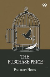 The Purchase Price - Emerson Hough - 9789376801244