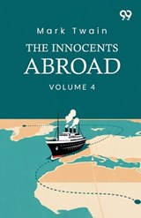 The Innocents Abroad - Mark Twain - 9789376806386