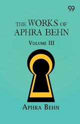 The Works Of Aphra Behn - Aphra Behn - 9789377502010