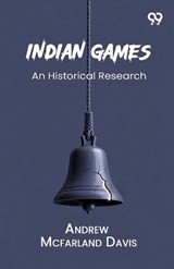 Indian Games - Andrew McFarland Davis - 9789377502669
