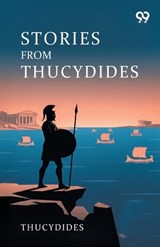 Stories From Thucydides - Thucydides - 9789377505424