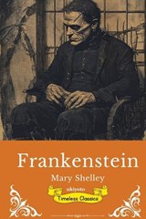 Frankenstein Timeless Classics - Mary Shelley - 9789377527167