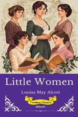 Little Women Timeless Classics - Louisa May Alcott - 9789377528072