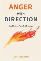 Anger with Direction - Anaya Korvelle - 9789377784539