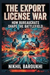 The Export License War - Nikhil Baroukh - 9789377940652