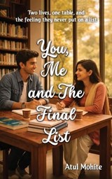 You, Me and The Final List - Atul Mohite - 9789378253188