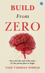 Build From Zero - Yash Vardhan Poddar - 9789378253584