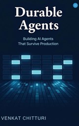 Durable Agents - Venkat Chitturi - 9789378255243