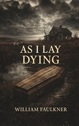 As I Lay Dying - William Faulkner - 9789378643866
