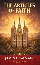 The Articles of Faith - James E Talmage - 9789378645525