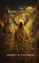 The King in Yellow - Robert W Chambers - 9789378649769