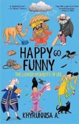 Happy Go Funny - A. Khyrunnisa - 9789379857941