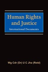 Human Rights and Justice - Dr. U. C. Jha - 9789380177328
