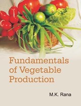 Fundamentals of Vegetable Production - RANA,  M. K. - 9789380235707