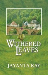 Withered Leaves - Jayanta Ray - 9789381115343