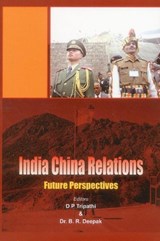 India China Relations - B. R. Deepak - 9789381411155