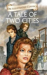 Om Illustrated Classics the Tale of Two Cities - Charles Dickens - 9789381607510